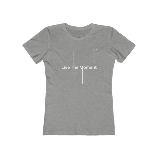 B"H Live The Moment Women's Tee