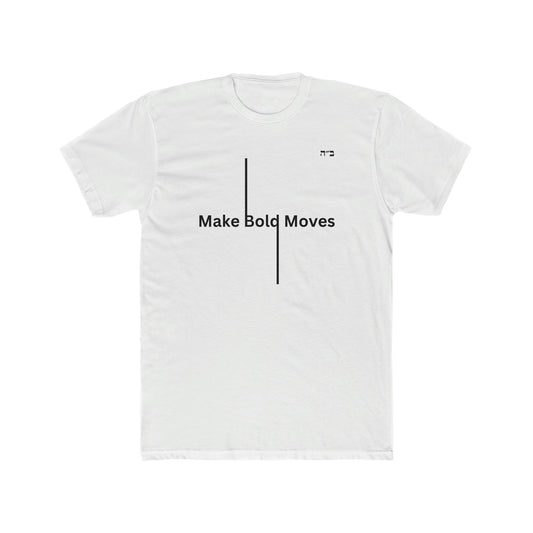B"H Make Bold Moves Men's Tee