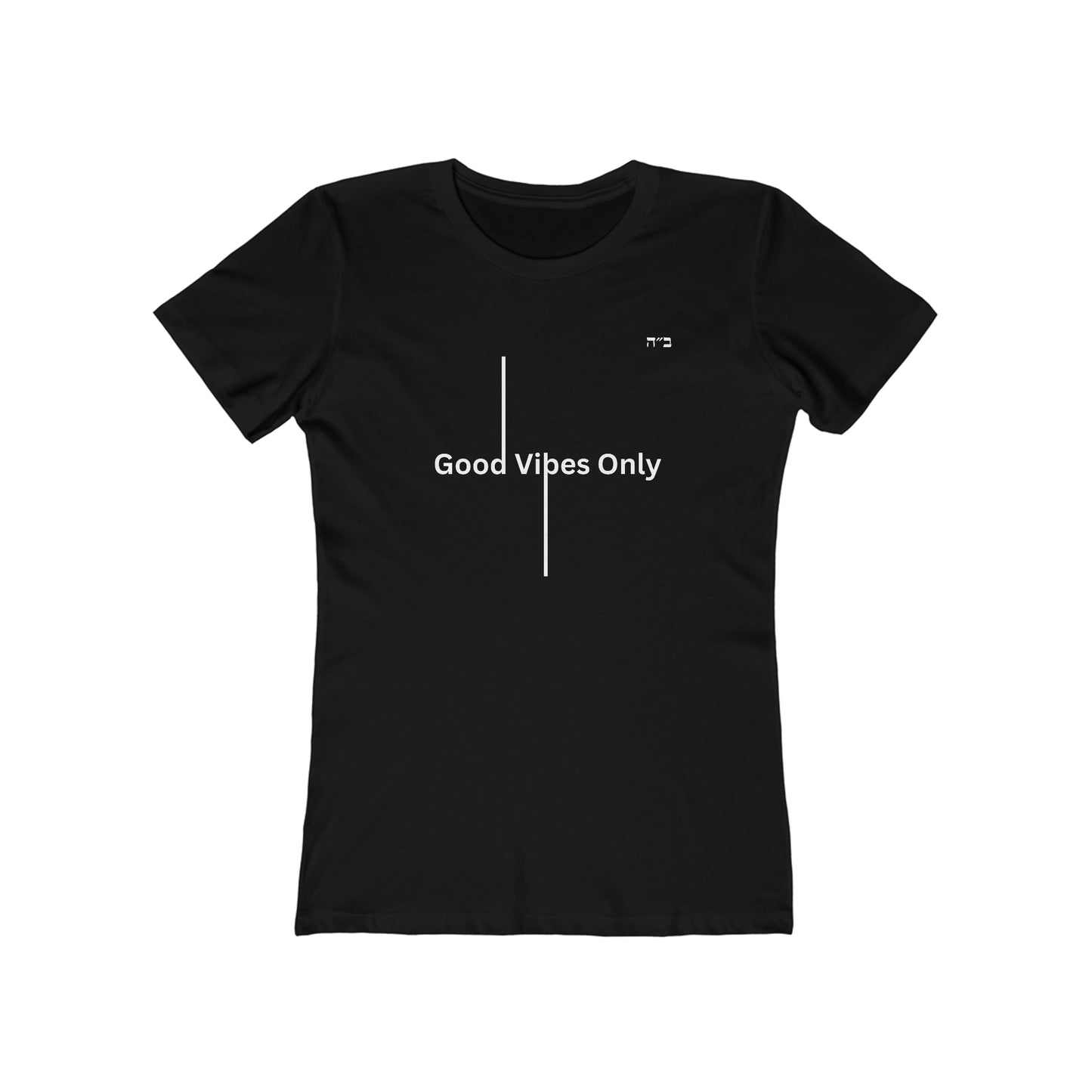 B"H Good Vibes Only Women's Tee